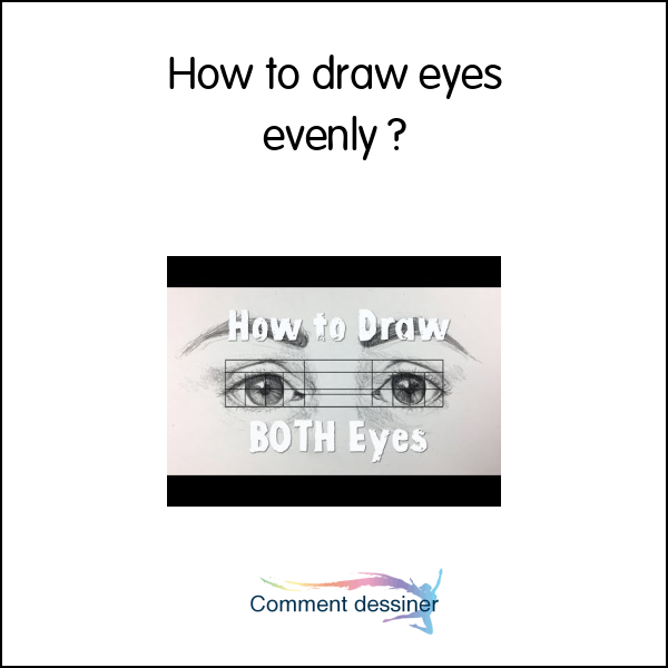 How to draw eyes evenly